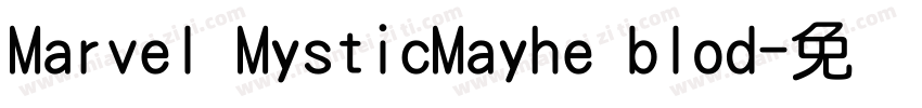 Marvel MysticMayhe blod字体转换